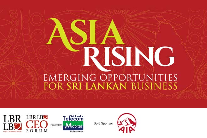 62nd LBR LBO CEO Forum – “Asia Rising: Emerging Opportunities for Sri Lankan Business” – 20th May 2015