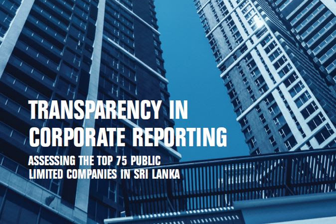 Transparency in Corporate Reporting Assessment reveals marginal improvement by SL companies